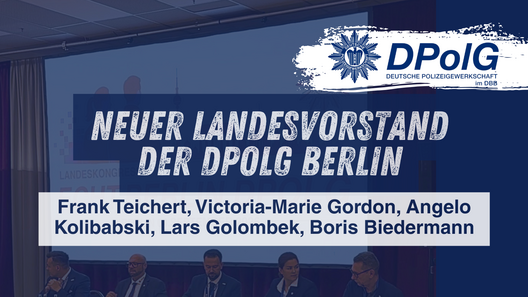 Grafik zur Wahl des neuen Landesvorstands der DPolG Berlin mit Frank Teichert, Victoria-Marie Gordon, Angelo Kolibabski, Lars Golombek und Boris Biedermann beim 25. Landeskongress.