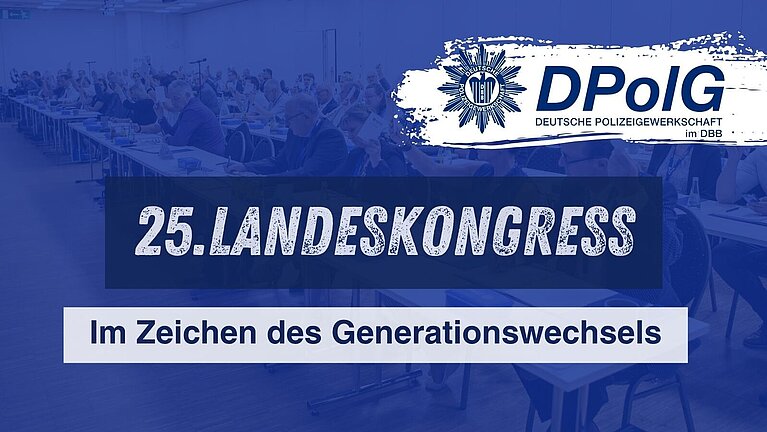 Grafik zum 25. Landeskongress der DPolG Berlin mit Delegierten im Hintergrund und dem Schriftzug „Im Zeichen des Generationenwechsels“.