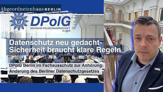Frank Teichert im Abgeordnetenhaus Berlin, rechts im Gebäude stehend mit DPolG-Stern am Revers; links der Sitzungssaal des Ausschusses während der Anhörung zum Berliner Datenschutzgesetz, mit eingeblendeter DPolG-Beschriftung und Titelgrafik