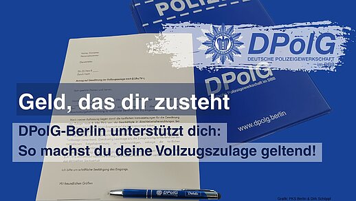Informationsgrafik der DPolG Berlin zur Vollzugszulage: Antrag auf Gewährung der Vollzugszulage nach § 19a TV-L, DPolG-Unterlagen und Hinweis „Geld, das dir zusteht – DPolG Berlin unterstützt dich: So machst du deine Vollzugszulage geltend!