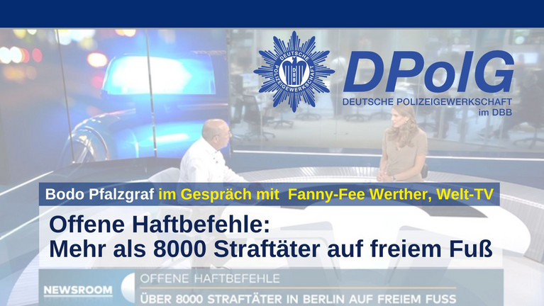 DPolG-Landeschef Bodo Pfalzgraf spricht mit der Moderatorin Fanny-Fee Werther vom Nachrichtensender Welt-TV über mehr als 8000 offene Haftbefehle in Berlin