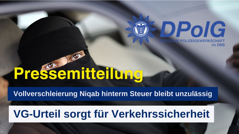 Die DPolG Berlin begrüßt das Niqab-Urteil des Verwaltungsgerichts Berlin