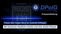 Trauer über feigen Mord an unserem Kollegen. DPolG Berlin sagt, auch Berlin habe ein Messerproblem und fordert deutliche Urteile und eine starke Polizei!